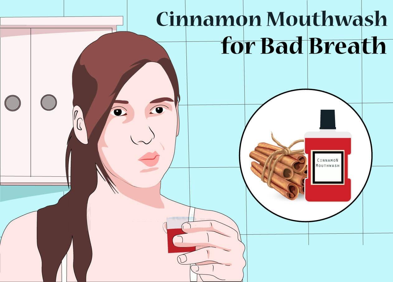 Cinnamon Mouthwash for Bad Breath